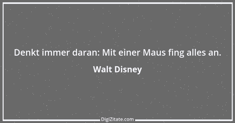 Zitat von Walt Disney 3