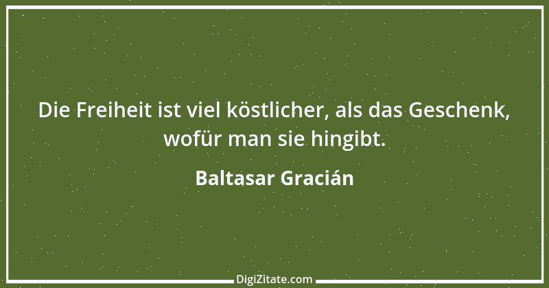 Zitat von Baltasar Gracián 25