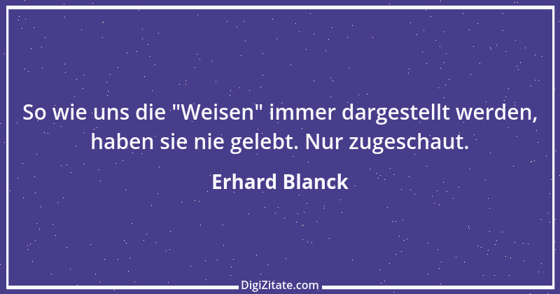 Zitat von Erhard Blanck 1775