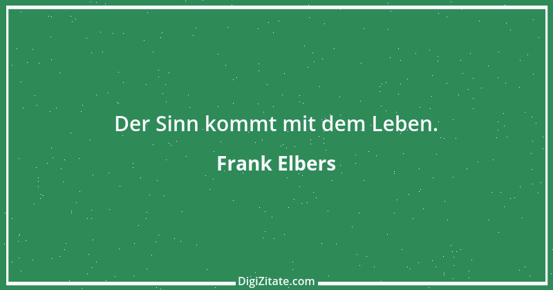 Zitat von Frank Elbers 1