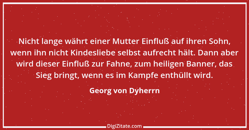 Zitat von Georg von Dyherrn 2