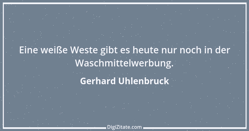 Zitat von Gerhard Uhlenbruck 40