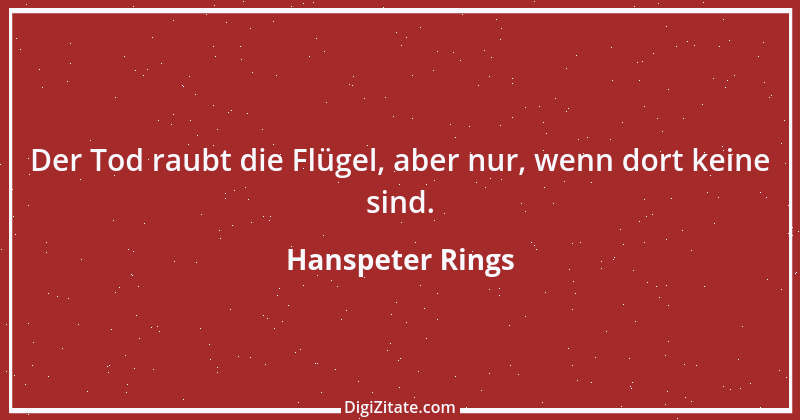 Zitat von Hanspeter Rings 111