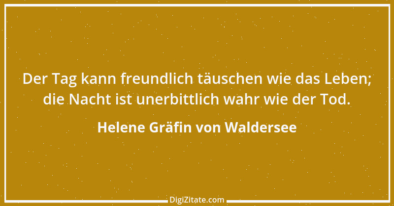 Zitat von Helene Gräfin von Waldersee 101