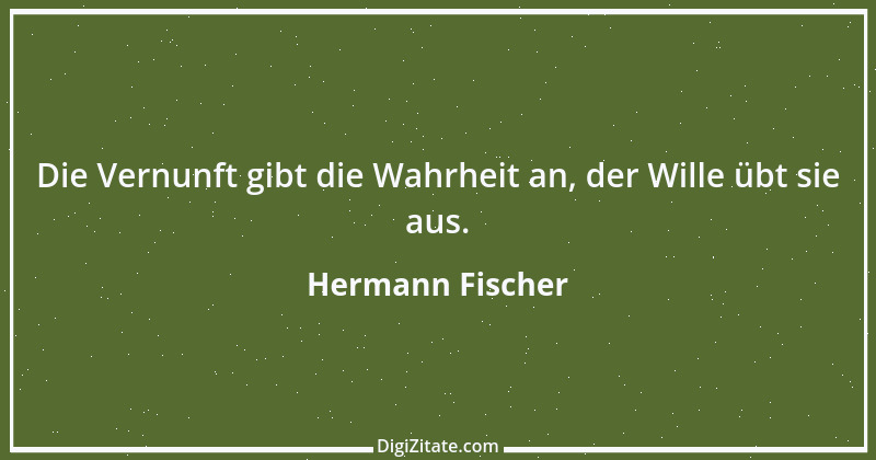 Zitat von Hermann Fischer 14