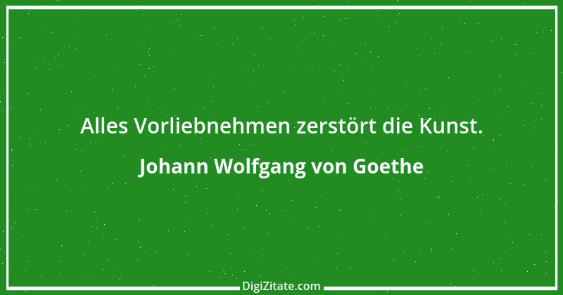 Zitat von Johann Wolfgang von Goethe 2220