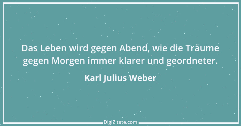 Zitat von Karl Julius Weber 188