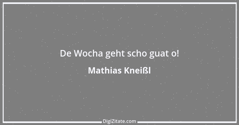 Zitat von Mathias Kneißl 2