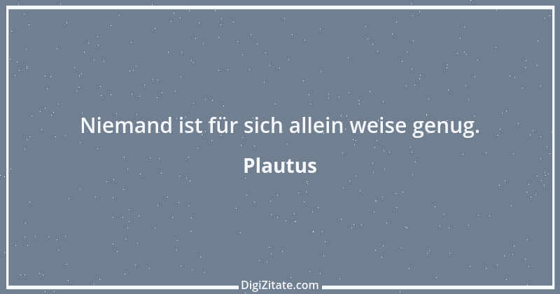 Zitat von Plautus 26