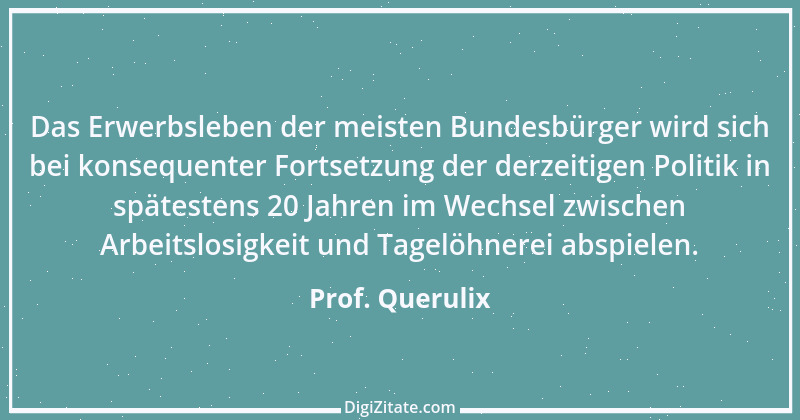 Zitat von Prof. Querulix 512