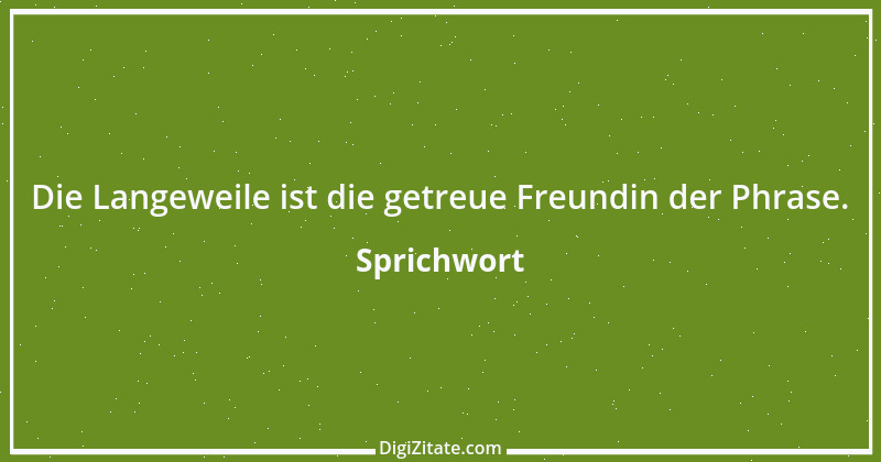 Zitat von Sprichwort 9212