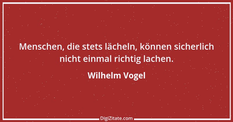 Zitat von Wilhelm Vogel 50