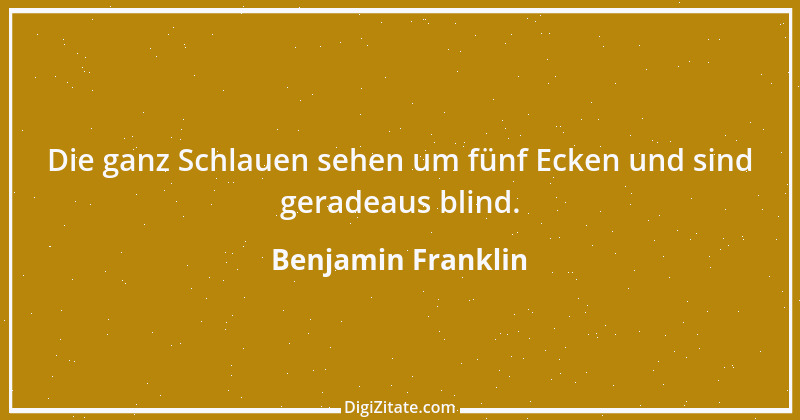 Zitat von Benjamin Franklin 77