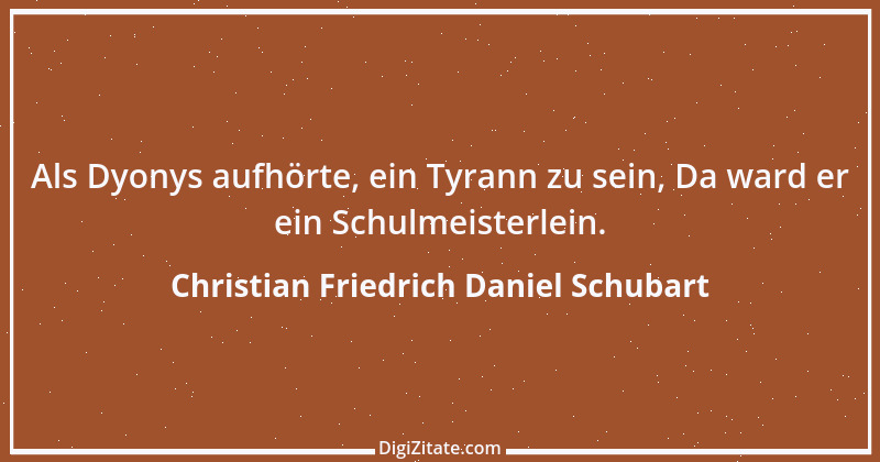 Zitat von Christian Friedrich Daniel Schubart 4