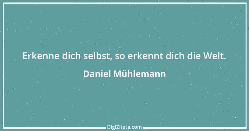 Zitat von Daniel Mühlemann 110