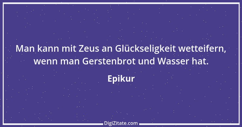 Zitat von Epikur 168