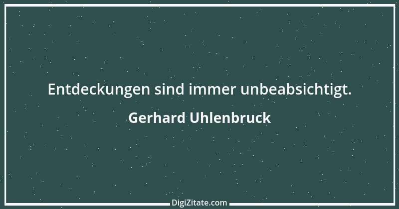 Zitat von Gerhard Uhlenbruck 41