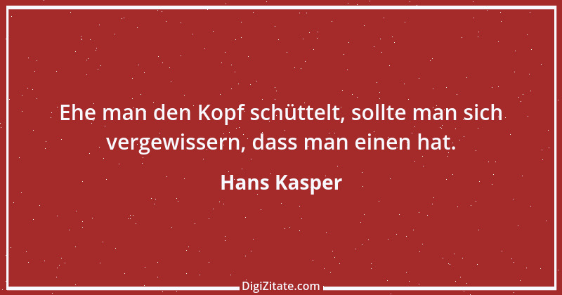 Zitat von Hans Kasper 37