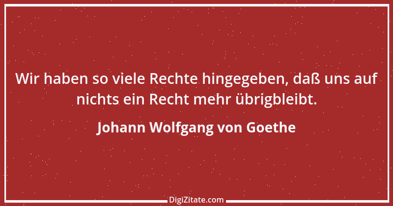 Zitat von Johann Wolfgang von Goethe 221