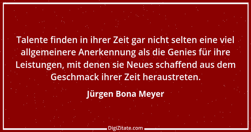 Zitat von Jürgen Bona Meyer 10