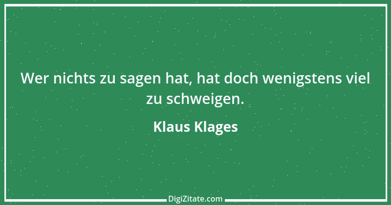 Zitat von Klaus Klages 473