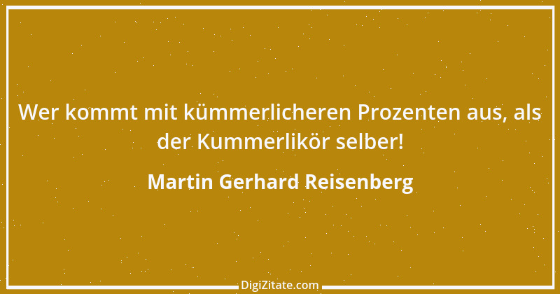 Zitat von Martin Gerhard Reisenberg 536