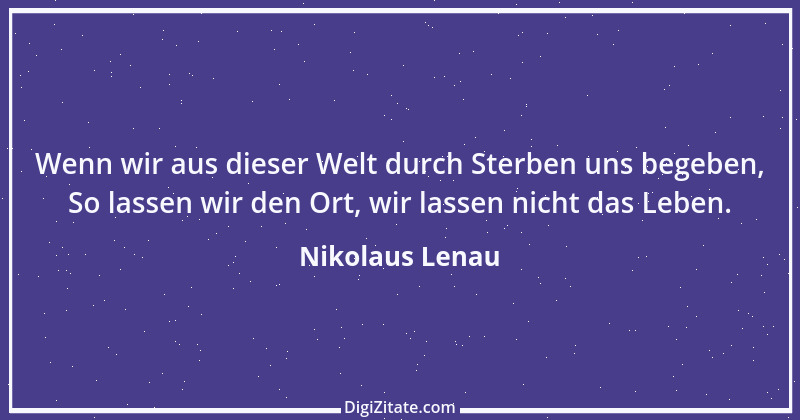 Zitat von Nikolaus Lenau 10