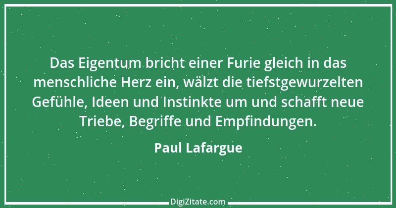 Zitat von Paul Lafargue 1