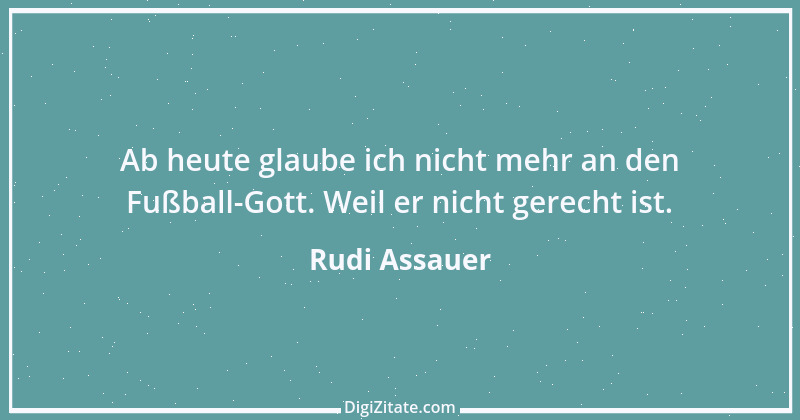 Zitat von Rudi Assauer 8