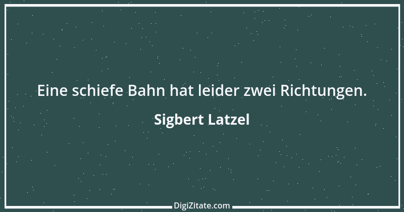 Zitat von Sigbert Latzel 130