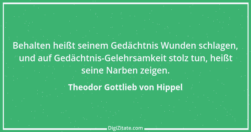 Zitat von Theodor Gottlieb von Hippel 16