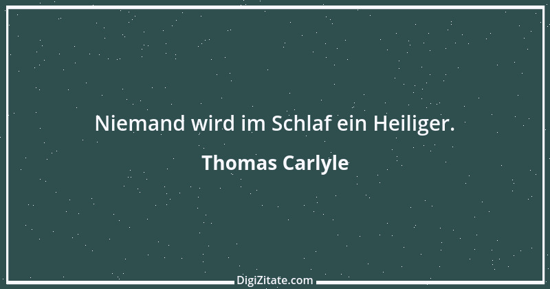 Zitat von Thomas Carlyle 189