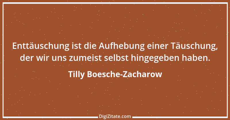 Zitat von Tilly Boesche-Zacharow 9