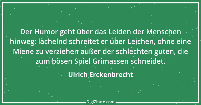 Zitat von Ulrich Erckenbrecht 724