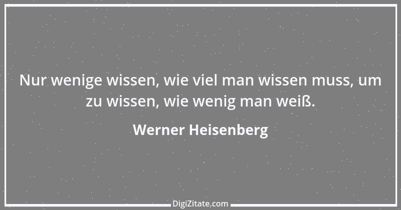 Zitat von Werner Heisenberg 1