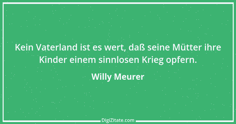 Zitat von Willy Meurer 1522