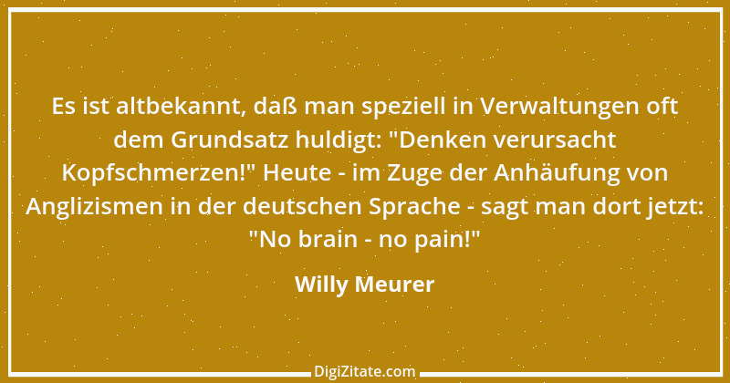 Zitat von Willy Meurer 522