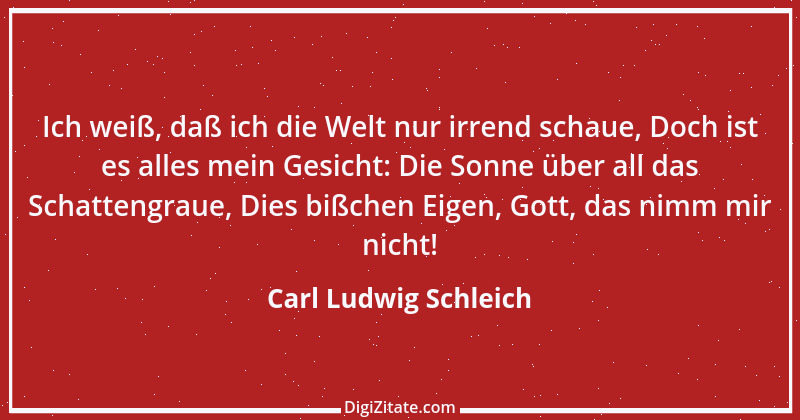 Zitat von Carl Ludwig Schleich 201