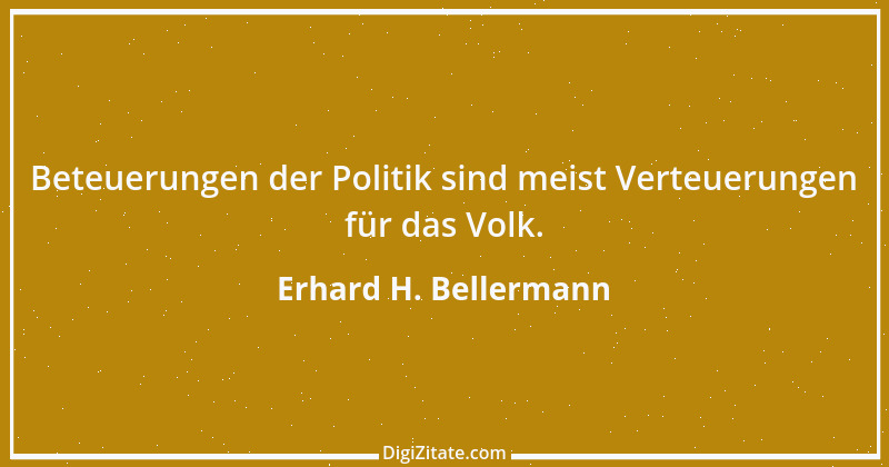 Zitat von Erhard H. Bellermann 736