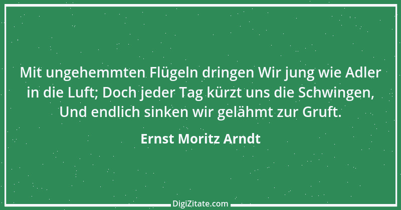 Zitat von Ernst Moritz Arndt 16