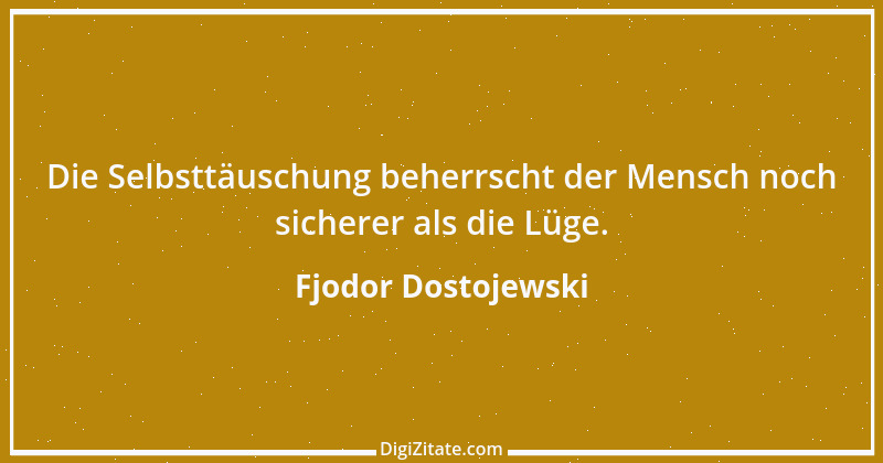 Zitat von Fjodor Dostojewski 11