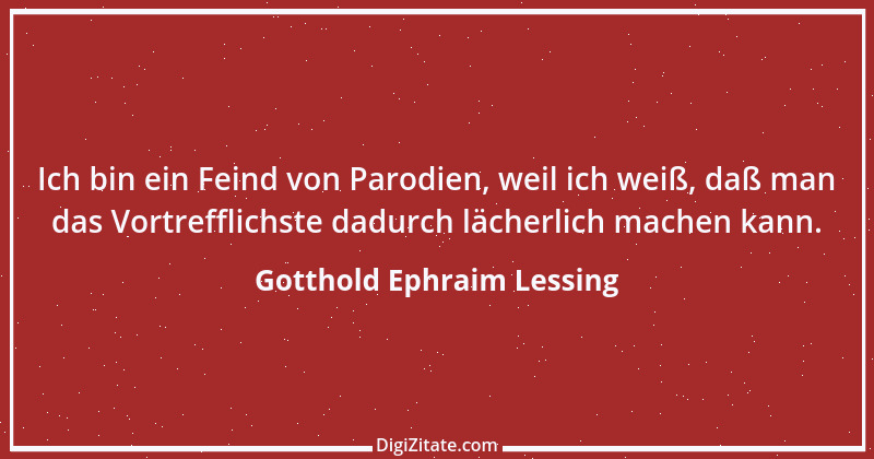 Zitat von Gotthold Ephraim Lessing 144