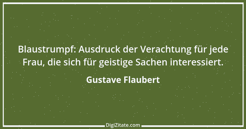 Zitat von Gustave Flaubert 65