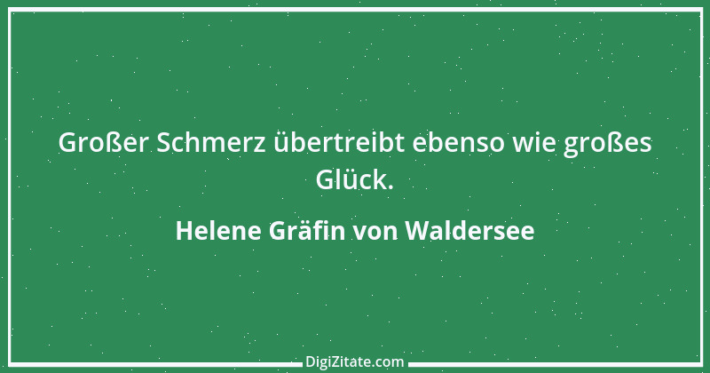 Zitat von Helene Gräfin von Waldersee 103