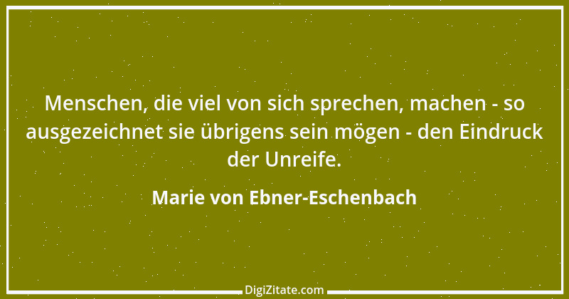 Zitat von Marie von Ebner-Eschenbach 190