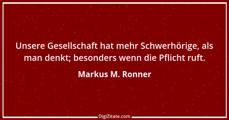 Zitat von Markus M. Ronner 138