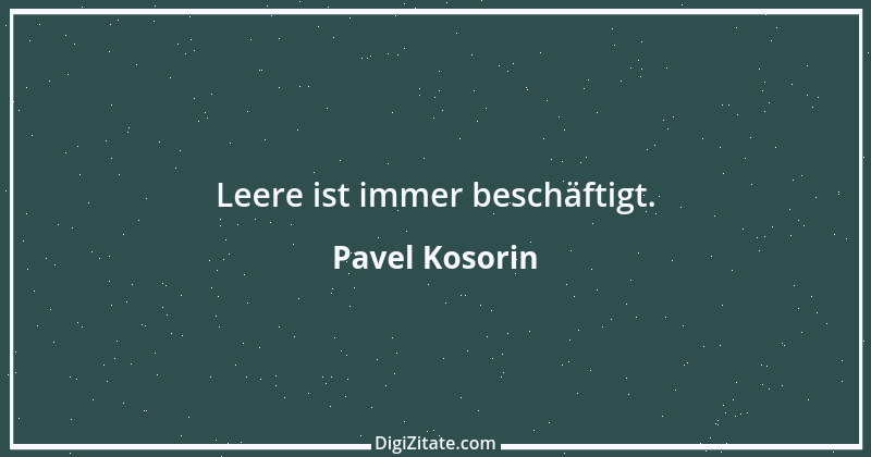 Zitat von Pavel Kosorin 605