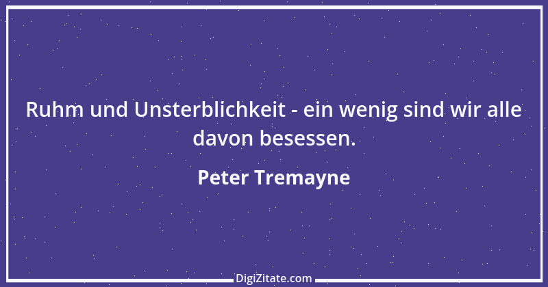 Zitat von Peter Tremayne 43