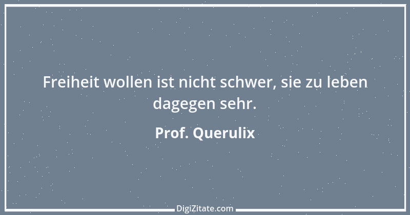 Zitat von Prof. Querulix 514