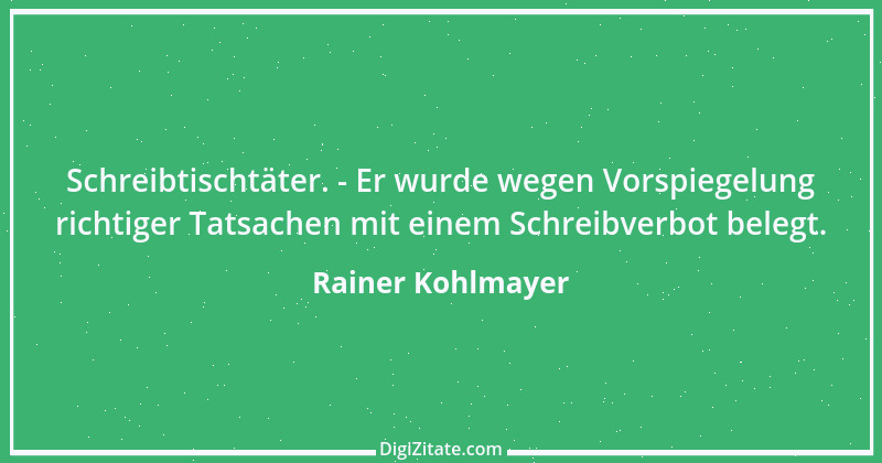 Zitat von Rainer Kohlmayer 62